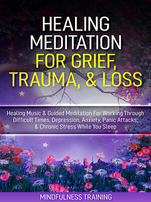 cover image of Healing Meditation for Grief, Trauma, & Loss